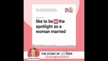 S2 E1. Woman and Change: Setting the Scene with Hillary Clinton and Cherie Blair