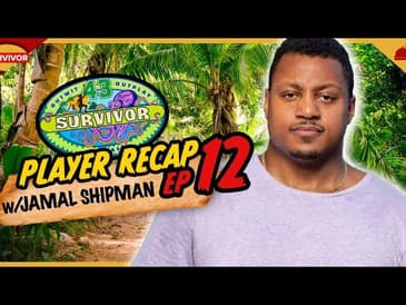 Jamal Shipman Recaps Survivor 43 Episode 12