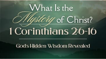 What Is the Mystery of Christ? - 1 Corinthians 2:6-16 - Nate Prazuch - Christ the Word Church
