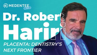 🎙️ Medentee Talk: Placenta — Dentistry’s Next Frontier with Dr. Robert Hariri