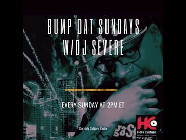 DJ Severe - Bump Dat Sundays - 9/1/19