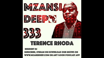 Session 333 - Terence Rhoda - Deep House