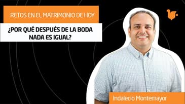 Retos en el matrimonio de hoy - Indalecio Montemayor / Simposio Católico Virtual