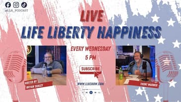Life Liberty Happiness - 6.3.2026