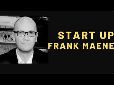The Important Factor For A SuccesFul Startup With Frank Maene | What's On Your Mind?