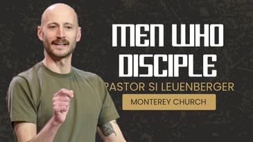 2026 Men's Conference | Pastor Si Leuenberger | Men Who Disciple