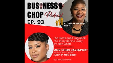 The Black Seed Engineer: The Business Behind Juicy By Mon Cheri