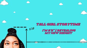 I'm 6'2"?? | Revealing My New Height | Tall Girl Storytime