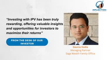 Gaurav Kedia | Managing Partner | Saga Wealth Family Office | On his Investment Journey with IPV