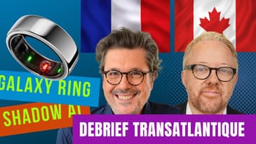 Bague connectée Samsung / Shadow AI en entreprise (Debrief Transat)