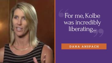 Dana Anspach: "Kolbe was incredibly liberating"