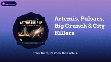Artemis, Pulsars, Big Crunch & City Killers