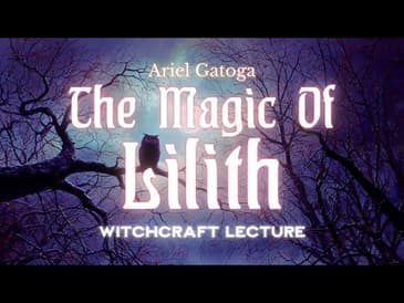 The Magic of Lilith: Unravelling the Mystery