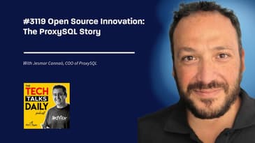 3119: Open Source Innovation: The ProxySQL Story