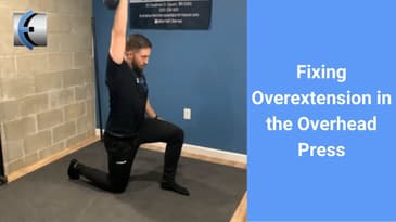 Fixing Overextension in the Overhead Press