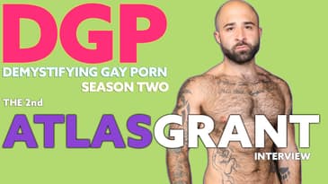 ATLAS GRANT did WHAT?? | Demystifying Gay Porn S2E8 | Audio/Visual Podcast Series | LGBTQIA+