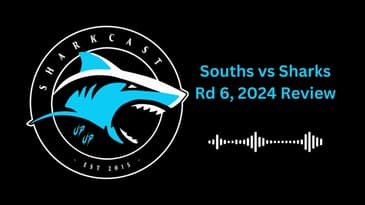 SharkCast: Souths vs Sharks Rd 6, 2024 REVIEW