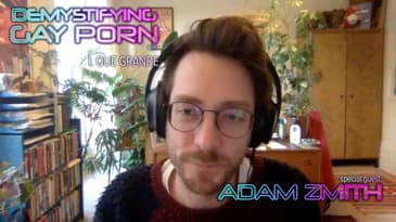 Demystifying Gay Porn S3E6:  The Adam Zmith Author of Deep Sniff Interview