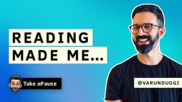 How to Build a Reading Habit | Practical Tips | Varun Duggi | Take aPause