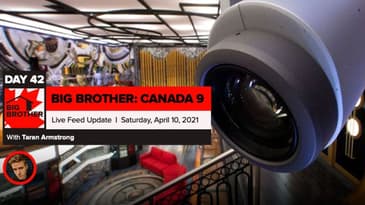 Big Brother Canada 9 | Day 42 Live Feed Update | Saturday, April 10, 2021