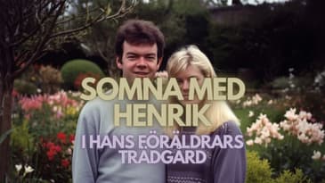 SOMNA MED HENRIK: I hans föräldrars trädgård💤💤💤