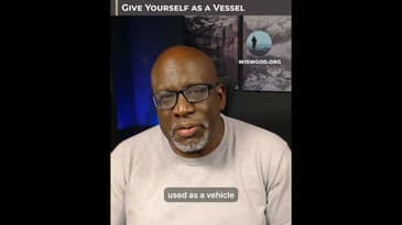 Give Yourself As A Vessel