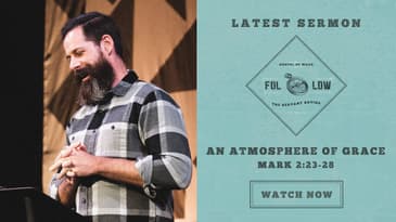 Mark 2:23-28 -- An Atmosphere of Grace