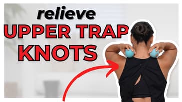 Knots in your Upper Traps? Do These exercises!