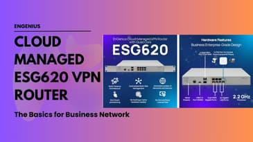 "Next-Gen VPN Router! EnGenius ESG620 Unboxing & First Look"