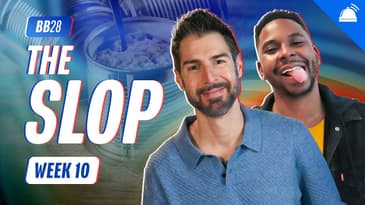 The SLOP | BB28 Week 10