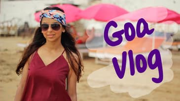 Goa Vlog 2015 | India Travel Stories | Everywhere You Should Go