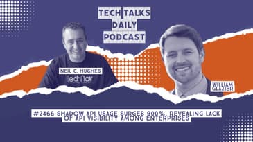 2466: Shadow API Usage Surges 900%, Revealing Lack of API Visibility Among Enterprises