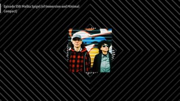 Episode 550: Malka Spigel (of Immersion and Minimal Compact)