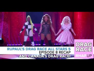 RuPaul's Drag Race All Stars 5 Episode 8 and Canada's Drag Race 1