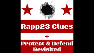 Ep.125: #Rapp23 Clues + Protect & Defend: Revisited