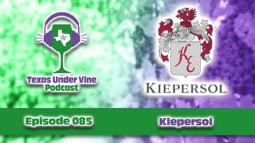 The 27-Year Legacy of Kiepersol: South African Roots to Texas Wine | Episode 85