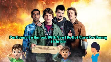 I’m Gonna Be Honest With You I Do Not Care For Danny Mcbride
