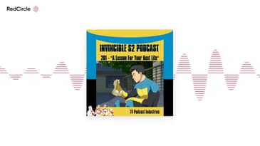 TVPI Invincible 201 A Lesson For Your Next Life Podcast