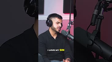 I loved my sin