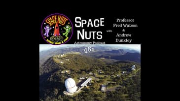 #461: Anglo-Australian Telescope's Golden Jubilee, Starship's Stunning Catch & Laser Links to Mars