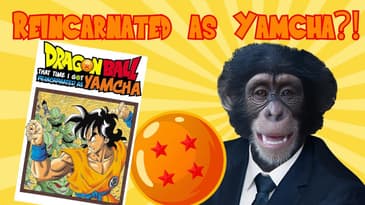What would you do if you were reincarnated as Yamcha?
