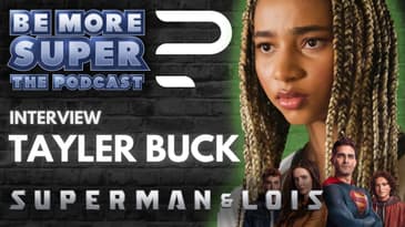 Taylor Buck aka Natalie Irons from Superman & Lois Joins us to chat about season 2 & much more!