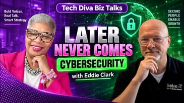 🎙️ Later Never Comes: You Can’t Put Off Cybersecurity with Eddie Clark