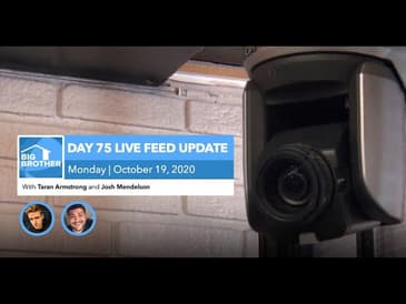 BB22 | Live Feed Update | Monday, Oct 19, 2020