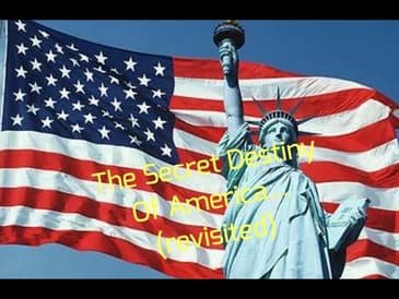 The Secret Destiny of America... (revisited)