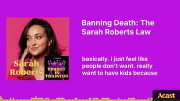Banning Death: The Sarah Roberts Law | Tyrant In Training