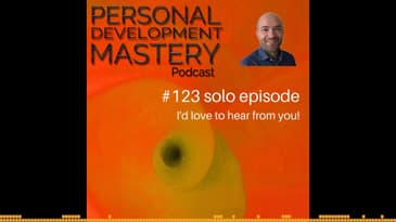 #123 Solo episode: I'd love to hear more from you!