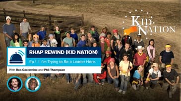 RHAP Rewind | Kid Nation Episode 1