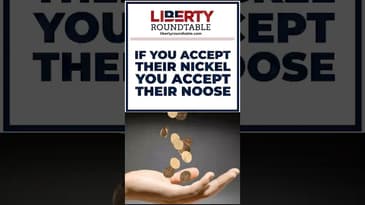 If You Accept Their Nickel, You Accept Their Noose
