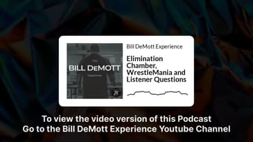 Elimination Chamber, WrestleMania and Listener Questions | Bill DeMott Experience